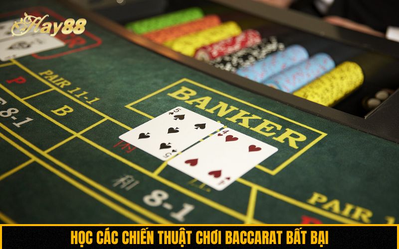 Học các chiến thuật chơi Baccarat bất bại
